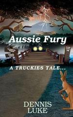 Aussie Fury: A Truckies Tale