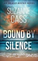 Bound by Silence: An Island Bound Novel