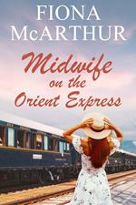 Midwife On The Orient Express