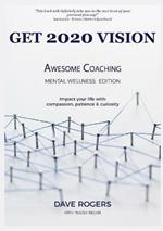 Get 2020 Vision: Awesome Coaching Mental Wellness Edition