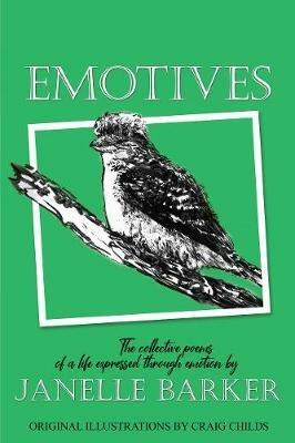 Emotives: The Collective Poetry expressed through emotions - Janelle Barker - cover