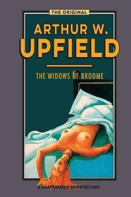 The Widows of Broome - Arthur Upfield - cover