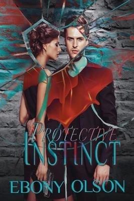 Protective Instinct - Ebony Olson - cover