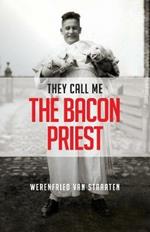 They Call Me the Bacon Priest