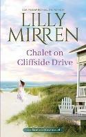 Chalet on Cliffside Drive - Lilly Mirren - cover