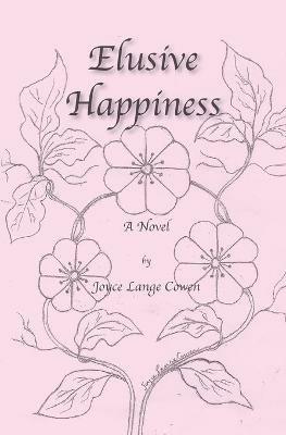 Elusive Happiness - Joyce L Cowen - cover