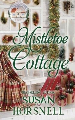 Mistletoe Cottage - Susan Horsnell - cover