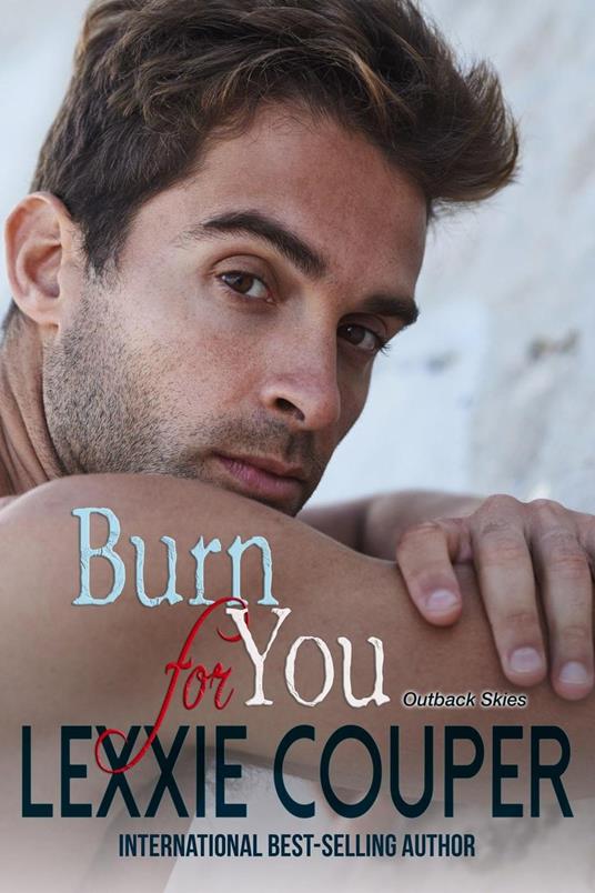 Burn For You