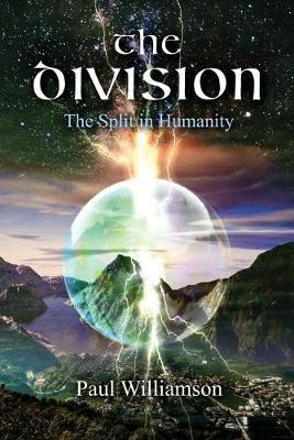 The Division: The Split in Humanity - Paul Williamson - cover