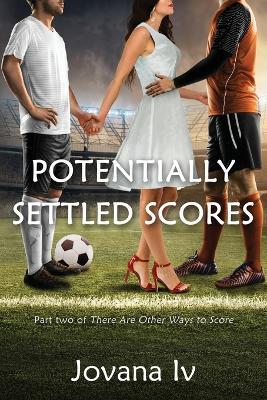 Potentially Settled Scores: Part two of There Are Other Ways to Score - cover