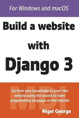 Build a Website With Django 3 - Nigel George - cover