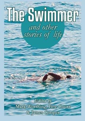 The Swimmer and other stories of life - cover