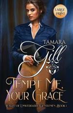 Tempt Me, Your Grace: Large Print