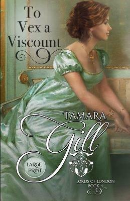 To Vex a Viscount: Large Print - Tamara Gill - cover