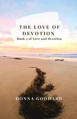 The Love of Devotion - Donna Goddard - cover