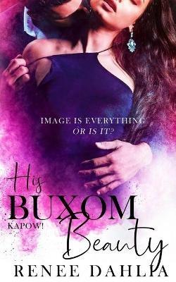 His Buxom Beauty - Renee Dahlia - cover