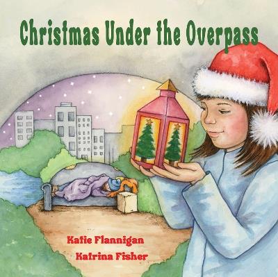 Christmas Under the Overpass - Katie Flannigan - cover