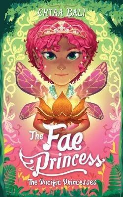 The Fae Princess - Ektaa Bali - cover