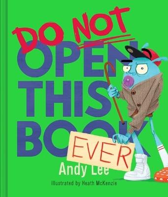 Do Not Open This Book Ever - Andy Lee - cover