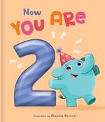 Now You Are 2: A Birthday Book