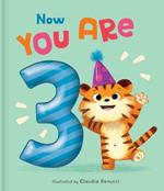 Now You Are 3: A Birthday Book