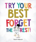 Try Your Best Forget the Rest