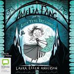 Amelia Fang and the Lost Yeti Treasures