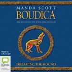 Boudica: Dreaming the Hound