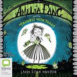 Amelia Fang and the Trouble with Toads