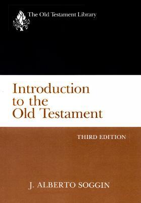 Introduction to the Old Testament, Third Edition - J. Alberto Soggin - cover