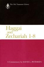 Haggai and Zechariah 1-8: A Commentary