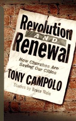 Revolution and Renewal: How Churches are Saving Our Cities - Tony Campolo - cover