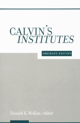 Calvin's Institutes: Abridged Edition - cover