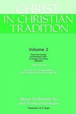 Christ in Christian Tradition, Volume Two: Part Four