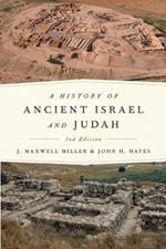 A History of Ancient Israel and Judah, Second Edition