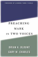 Preaching Mark in Two Voices