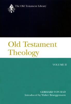 Old Testament Theology, Volume II - Gerhard von Rad - cover