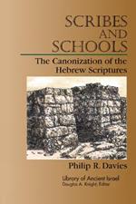 Scribes and Schools: The Canonization of the Hebrew Scriptures