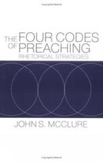 The Four Codes of Preaching: Rhetorical Strategies