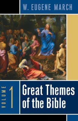 Great Themes of the Bible, Volume 1 - W. Eugene March - cover