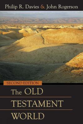 The Old Testament World, Second Edition - Philip R. Davies,John Rogerson - cover