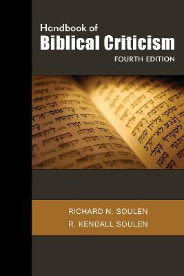 Handbook of Biblical Criticism, Fourth Edition - Richard N. Soulen,R. Kendall Soulen - cover