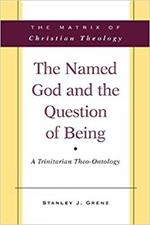 The Named God and the Question of Being: A Trinitarian Theo-Ontology