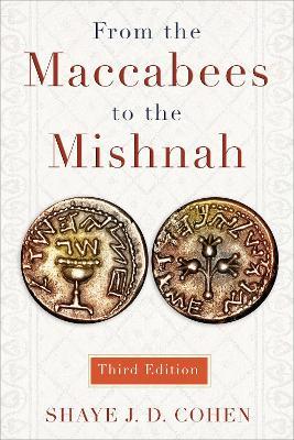 From the Maccabees to the Mishnah, Third Edition - Shaye Cohen - cover