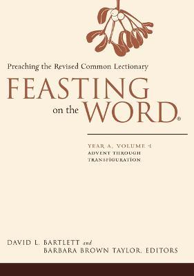 Feasting on the Word: Advent through Transfiguration - cover