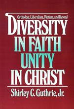 Diversity in Faith--Unity in Christ