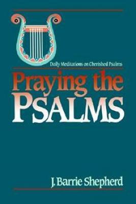 Praying the Psalms - J. Barrie Shepherd - cover