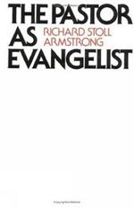 The Pastor as Evangelist