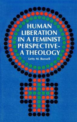 Human Liberation in a Feminist Perspective--A Theology - cover