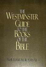 The Westminster Guide to the Books of the Bible